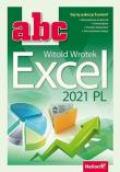 ABC Excel 2021 PL. Autor: Wrotek Witold. Dadada.pl Okładka książki ABC Excel 2021 PL