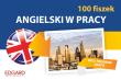 Angielski 100 fiszek W pracy. Autor: Opracowanie zbiorowe. Dadada.pl Okładka książki Angielski 100 fiszek W pracy