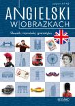 Angielski w obrazkach. Słówka, rozmówki, gramatyka. Autor: Marcin Frankiewicz. Dadada.pl Okładka książki Angielski w obrazkach. Słówka, rozmówki, gramatyka