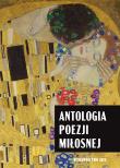 Antologia poezji miłosnej. Autor: Opracowanie zbiorowe. Dadada.pl Okładka książki Antologia poezji miłosnej