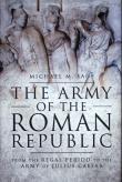 ARMY OF THE ROMAN REPUBLIC, TH. Autor: Michael M. Sage. Dadada.pl Okładka książki ARMY OF THE ROMAN REPUBLIC, TH