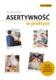 Asertywność w praktyce. Jak zachować się w typowych sytuacjach?. Autor: Dorota Gromnicka. Dadada.pl Okładka książki Asertywność w praktyce. Jak zachować się w typowych sytuacjach?