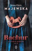Bachur. Historia rodziny von R.. Autor: Majewska Anna Klara. Dadada.pl Okładka książki Bachur. Historia rodziny von R.