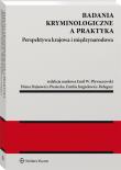 Okładka książki Badania kryminologiczne a praktyka. Perspektywa krajowa i międzynarodowa