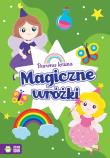 Barwna kraina. Magiczne wróżki. Autor: Opracowanie zbiorowe. Dadada.pl Okładka książki Barwna kraina. Magiczne wróżki