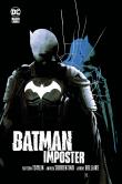Batman Imposter. Autor: Mattson Tomlin, Sorrentino Andrea, Tomasz Sidorkiewicz. Dadada.pl Okładka książki Batman Imposter