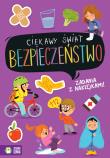Bezpieczeństwo. Ciekawy świat. Autor: Opracowanie zbiorowe. Dadada.pl Okładka książki Bezpieczeństwo. Ciekawy świat