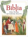 Biblia. Dobra Nowina opowiedziana dzieciom. Autor: Lodovica Cima, Chiara Fedele, Dariusz Chodyniecki. Dadada.pl Okładka książki Biblia. Dobra Nowina opowiedziana dzieciom