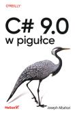 C# 9.0 w pigułce. Autor: Joseph Albahari. Dadada.pl Okładka książki C# 9.0 w pigułce