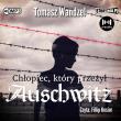 CD MP3 Chłopiec, który przeżył Auschwitz. Autor: Wandzel Tomasz. Dadada.pl Okładka książki CD MP3 Chłopiec, który przeżył Auschwitz