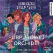 CD MP3 Zagadka purpurowej orchidei. Klub przyrodnika. Tom 1. Autor: Stelmaszyk Agnieszka. Dadada.pl Okładka książki CD MP3 Zagadka purpurowej orchidei. Klub przyrodnika. Tom 1