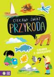 Ciekawy świat Przyroda. Autor: brak autora, Małgorzata Detner. Dadada.pl Okładka książki Ciekawy świat Przyroda