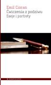 Okładka książki Ćwiczenia z podziwu. Eseje i portrety