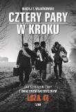 Cztery Pary w kroku. Jak szukałem żony z bractwem satyrycznym LOŻA 44. Autor: Maciej T. Wijatkowski. Dadada.pl Okładka książki Cztery Pary w kroku. Jak szukałem żony z bractwem satyrycznym LOŻA 44