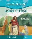 Czytam sam. Historie o Jezusie. Autor: Lodovica Cima, Chiara Fedele, KRYSTYNA KOZAK. Dadada.pl Okładka książki Czytam sam. Historie o Jezusie