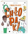 Dojrzewanie. Chłopaki. Autor: Lizzie Cox, Damien Weighill, Anna Studniarek. Dadada.pl Okładka książki Dojrzewanie. Chłopaki