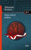 Dzieje kultury polskiej tw.. Autor: Brückner Aleksander. Dadada.pl Okładka książki Dzieje kultury polskiej tw.