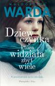 Dziewczynka, która widziała zbyt wiele. Autor: Warda Małgorzata. Dadada.pl Okładka książki Dziewczynka, która widziała zbyt wiele