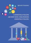 E-administracja publiczna jako nowy model funkcjonowania administracji publicznej. Autor: Tomaszewicz Agnieszka. Dadada.pl Okładka książki E-administracja publiczna jako nowy model funkcjonowania administracji publicznej