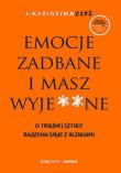 Okładka książki Emocje zadbane i masz wyje**ne