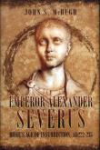 EMPEROR ALEXANDER SEVERUS. Autor: McHugh 	John S.. Dadada.pl Okładka książki EMPEROR ALEXANDER SEVERUS