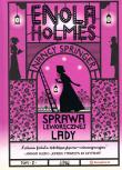 Enola Holmes Tom 2. Sprawa leworęcznej lady (wyd. 2022). Autor: Nancy Springer. Dadada.pl Okładka książki Enola Holmes Tom 2. Sprawa leworęcznej lady (wyd. 2022)