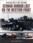 GERMAN ARMOUR LOST ON THE WEST. Autor: Books Coda, Carruthers Bob. Dadada.pl Okładka książki GERMAN ARMOUR LOST ON THE WEST