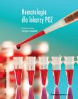 Hematologia dla lekarzy POZ. Autor: Charliński Grzegorz. Dadada.pl Okładka książki Hematologia dla lekarzy POZ