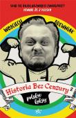 Historia bez cenzury 2 wyd. 2. Autor: Anna Wojciechowska     Mirek Drewniak     Monika Malusi. Dadada.pl Okładka książki Historia bez cenzury 2 wyd. 2