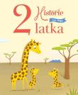 Okładka książki Historie na moje 2 latka