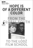 Hope Is of a Different Color. From the Global.... Autor: red. Magda Lipska, Monika Talarczyk (r. Dadada.pl Okładka książki Hope Is of a Different Color. From the Global...