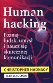 Okładka książki Human hacking. Poznaj ludzki umysł i naucz się skutecznej komunikacji