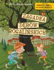 Ignacy i Mela na tropie złodzieja. Zagadka dębów rogalińskich. Autor: Staniszwska Zofia. Dadada.pl Okładka książki Ignacy i Mela na tropie złodzieja. Zagadka dębów rogalińskich