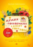 Języczek-Podróżniczek i cztery pory roku Lato. Autor: Maria Bryła Aneta Muszyńska. Dadada.pl Okładka książki Języczek-Podróżniczek i cztery pory roku Lato