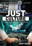 Just culture. Kultura sprawiedliwego traktowania. Autor: Sidney Dekker. Dadada.pl Okładka książki Just culture. Kultura sprawiedliwego traktowania