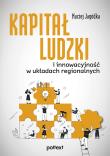 Kapitał ludzki i innowacyjność w układach regionalnych. Autor: Maciej Jagódka. Dadada.pl Okładka książki Kapitał ludzki i innowacyjność w układach regionalnych
