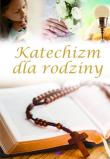 Katechizm dla rodziny. Autor: Beata Kosińska. Dadada.pl Okładka książki Katechizm dla rodziny
