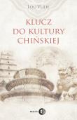 Klucz do kultury chińskiej. Autor: Lou Yulie. Dadada.pl Okładka książki Klucz do kultury chińskiej