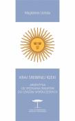 Okładka książki Kraj Srebrnej Rzeki. Argentyna od spotkania światów do czasów współczesnych