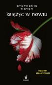 Księżyc w nowiu. Autor: Stephenie Meyer. Dadada.pl Okładka książki Księżyc w nowiu