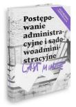 Last Minute. Prawo postępowanie administracyjne.... Autor: Bronny Piotr, Bogusław Gąszcz. Dadada.pl Okładka książki Last Minute. Prawo postępowanie administracyjne...