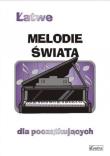 Łatwe Melodie świata dla początkujących. Autor: Zemke-Górecka Agnieszka. Dadada.pl Okładka książki Łatwe Melodie świata dla początkujących