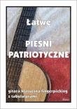 Łatwe pieśni patriotyczne. Gitara klasyczna.... Autor: M. Pawełek. Dadada.pl Okładka książki Łatwe pieśni patriotyczne. Gitara klasyczna...