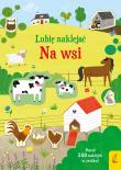Lubię naklejać Na wsi. Autor: Jessica Greenwell. Dadada.pl Okładka książki Lubię naklejać Na wsi