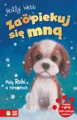 Mały Rubi w tarapatach. Zaopiekuj się mną. Autor: Webb Holly. Dadada.pl Okładka książki Mały Rubi w tarapatach. Zaopiekuj się mną