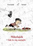 Mikołajek. Jak to się zaczęło. Autor: René Goscinny. Dadada.pl Okładka książki Mikołajek. Jak to się zaczęło