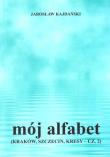 Mój alfabet. Autor: Jarosław Kajdański. Dadada.pl Okładka książki Mój alfabet