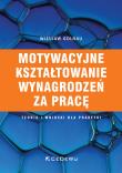 Motywacyjne kształtowanie wynagrodzeń za pracę. Autor: Wiesław Golnau. Dadada.pl Okładka książki Motywacyjne kształtowanie wynagrodzeń za pracę