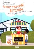 Nasz pieniądz Bitcoin. Autor: Caras Michael. Dadada.pl Okładka książki Nasz pieniądz Bitcoin