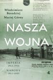 Nasza wojna. Autor: Górny Maciej, Borodziej Włodzimierz. Dadada.pl Okładka książki Nasza wojna